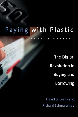 Paying with Plastic - David S. Evans, Richard Schmalensee