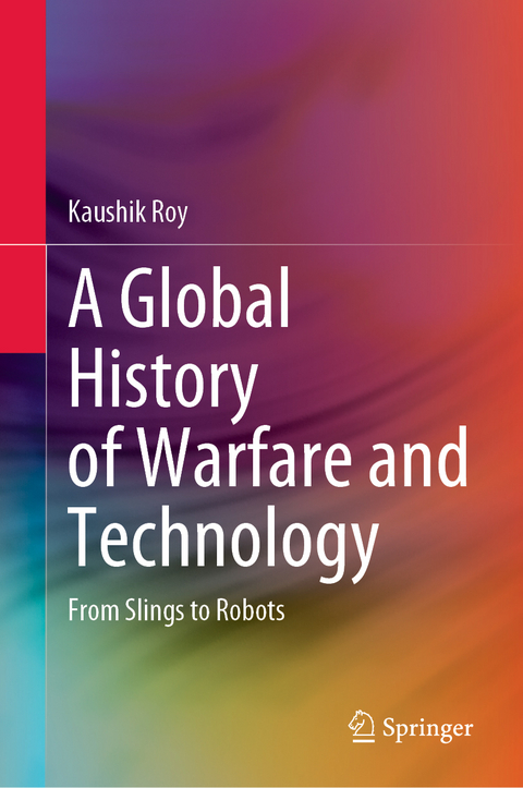 A Global History of Warfare and Technology - Kaushik Roy