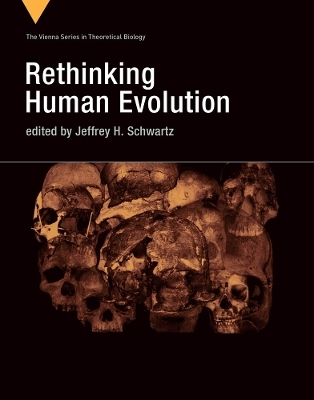 Rethinking Human Evolution - 