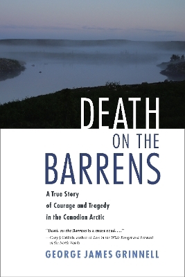 Death on the Barrens - George James Grinnell