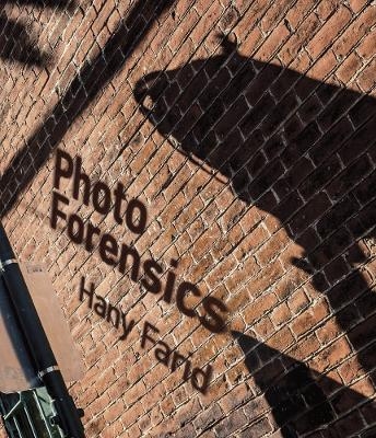Photo Forensics - Hany Farid