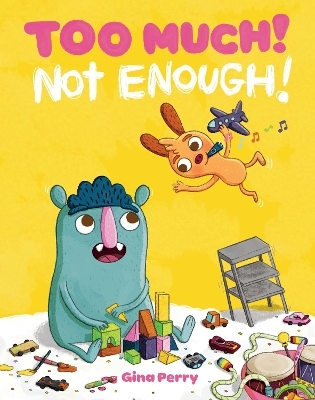 Too Much! Not Enough! - Gina Perry