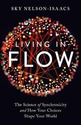 Living in Flow - Sky Nelson-Isaacs
