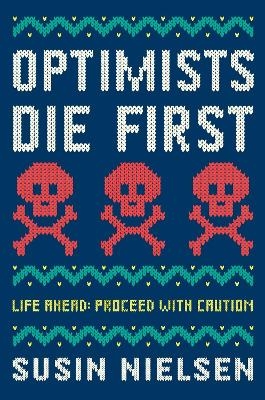 Optimists Die First - Susin Nielsen