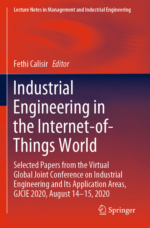 Industrial Engineering in the Internet-of-Things World - 