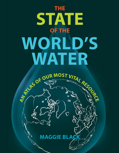 The State of the World's Water - Maggie Black