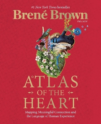 Atlas of the Heart - Bren&eacute; Brown