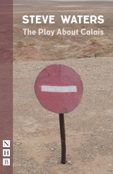 Play About Calais -  Steve Waters