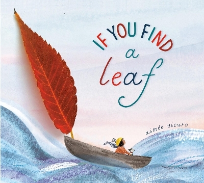 If You Find a Leaf - Aim&eacute;e Sicuro
