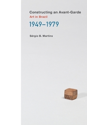 Constructing an Avant-Garde - Sergio B. Martins