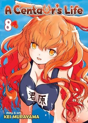 A Centaur's Life Vol. 8 - Kei Murayama