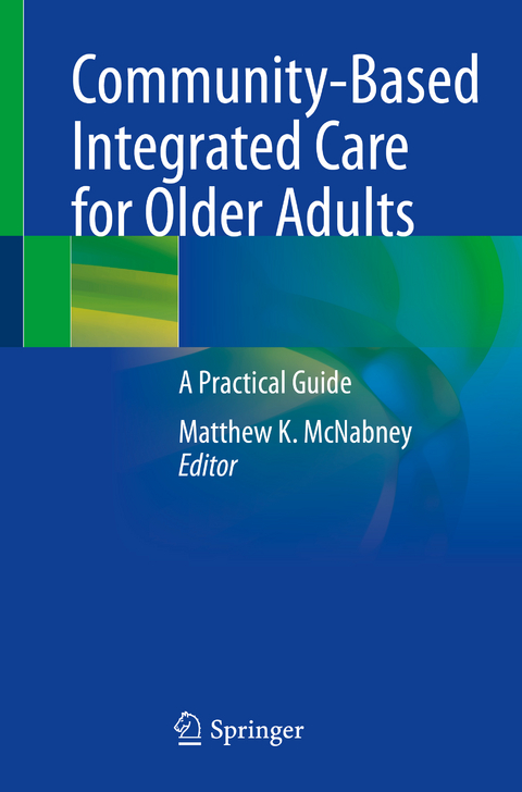Community-Based Integrated Care for Older Adults - 