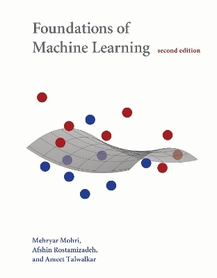 Foundations of Machine Learning - Mehryar Mohri, Afshin Rostamizadeh, Ameet Talwalkar