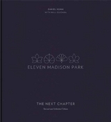 Eleven Madison Park: The Next Chapter - Daniel Humm, Will Guidara