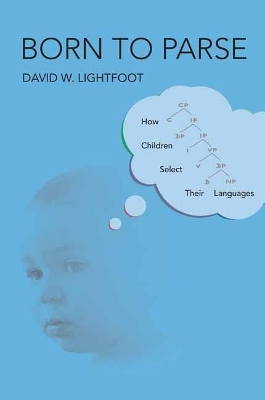 Born to Parse - David W. Lightfoot