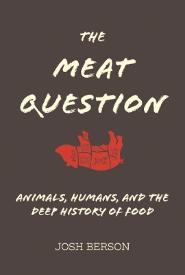 The Meat Question - Josh Berson