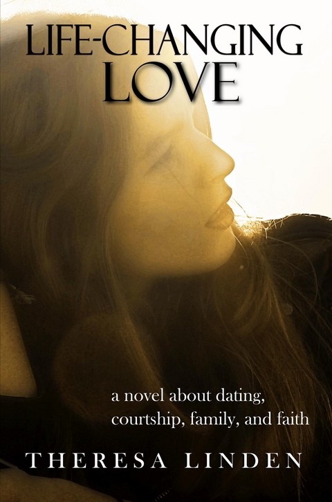 Life-Changing Love - Theresa a Linden