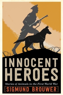 Innocent Heroes - Sigmund Brouwer