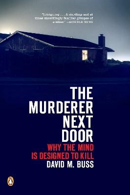 The Murderer Next Door - David M. Buss