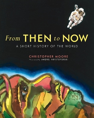From Then to Now - Christopher Moore