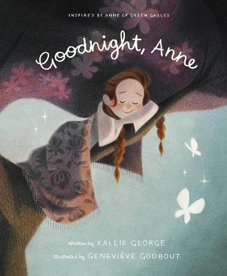 Goodnight Anne - Kallie George, Genevieve Godbout