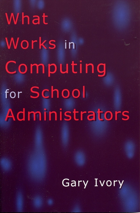 What Works in Computing for School Administrators - 