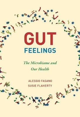 Gut Feelings - Alessio Fasano, Susie Flaherty