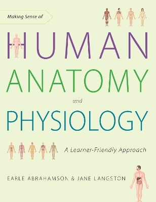 Making Sense of Human Anatomy and Physiology