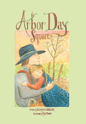 Arbor Day Square - Kathryn O. Galbraith