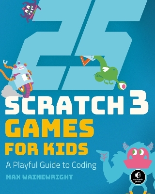 25 Scratch Games For Kids - Max Wainewright