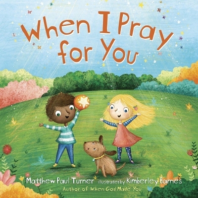 When I Pray for You - Matthew Paul Turner
