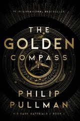 His Dark Materials: The Golden Compass (Book 1) - Pullman, Philip