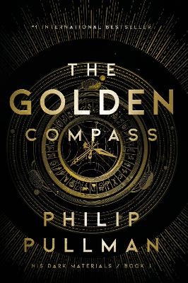 His Dark Materials: The Golden Compass (Book 1) - Philip Pullman