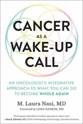 Cancer as a Wake-Up Call - Maria Laura Nasi