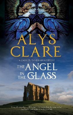 The Angel in the Glass - Alys Clare
