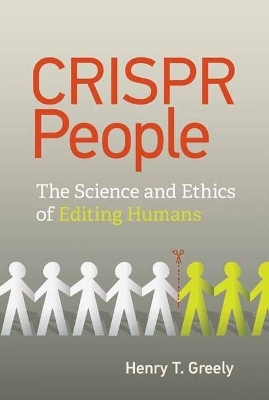 CRISPR People - Henry T. Greely