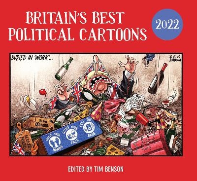 Britain's Best Political Cartoons 2022 - Tim Benson