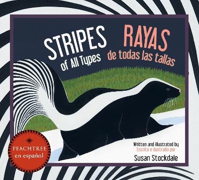 Stripes of All Types / Rayas de todas las tallas - Susan Stockdale