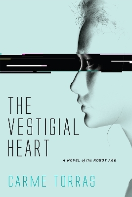 The Vestigial Heart - Carme Torras
