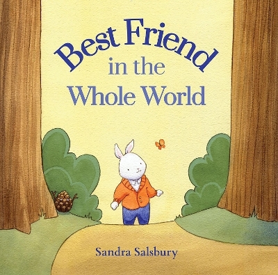 Best Friend in the Whole World - Sandra Salsbury