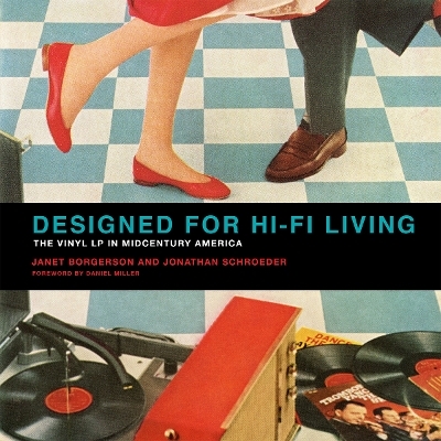 Designed for Hi-Fi Living - Janet Borgerson, Jonathan Schroeder