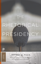The Rhetorical Presidency - Jeffrey K. Tulis