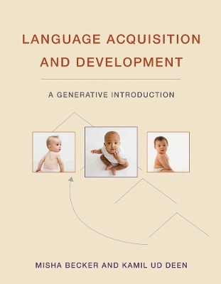 Language Acquisition and Development - Misha Becker, Kamil Ud Deen