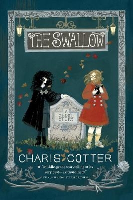 The Swallow: A Ghost Story - Charis Cotter