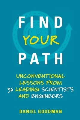Find Your Path - Daniel Goodman