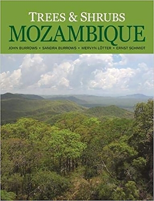 Trees and shrubs Mozambique - John Burrows, Sandie Burrows, Mervyn Lotter, Ernst Schmidt