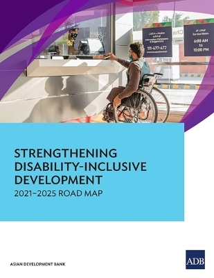 Strengthening Disability-Inclusive Development -  Asian Development Bank