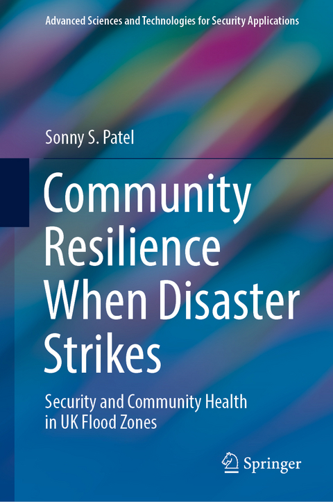 Community Resilience When Disaster Strikes - Sonny S. Patel
