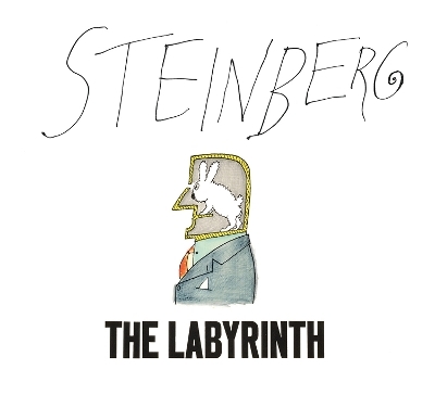 The Labyrinth - Harold Rosenberg, Nicholson Baker, Saul Steinberg