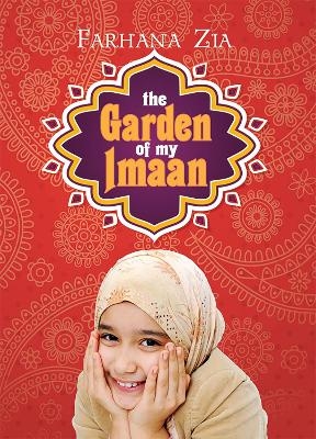 The Garden of My Imaan - Farhana Zia